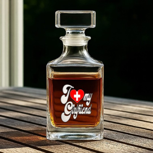 SwitzerlandI Love My Switzerland Girlfriend Whiskey Decanters