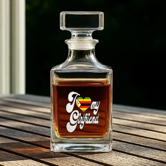 ZimbabweI Love My Zimbabwean Girlfriend Whiskey Decanters