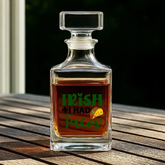 Irish I Had Tacos Shamrock Clover St.Paddys Day Whiskey Decanters
