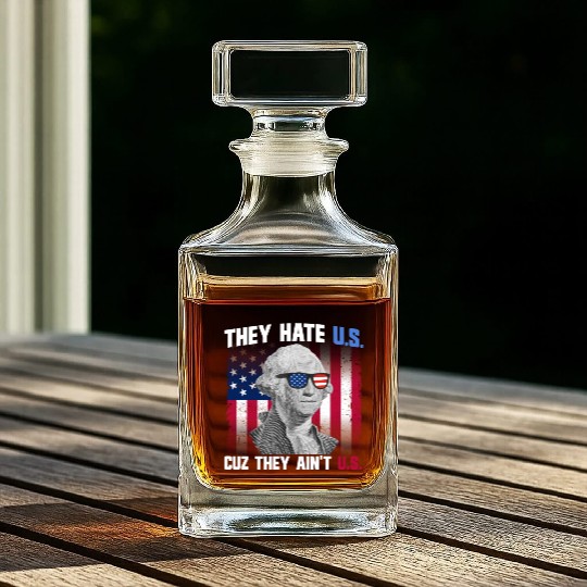 They Hate US Cuz They Ain't US George Washington Whiskey Decanters