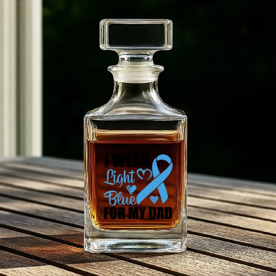 I wear Light Blue for my dad Prostate cancer Whiskey Decanters