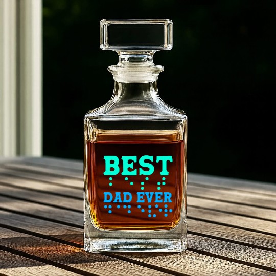 Braille Blind Awareness Best Dad Ever Whiskey Decanters