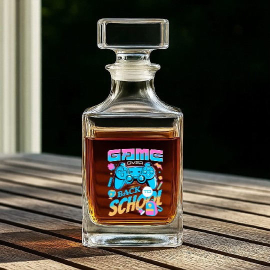 Game Over Back To School Happy First Day Of School Whiskey Decanters