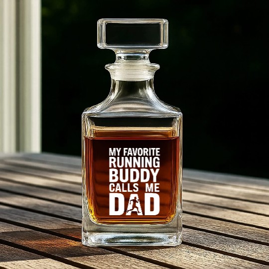 Favorite Running Buddy Calls Me Dad Father's Day Whiskey Decanters