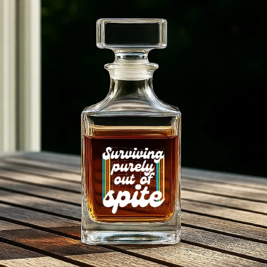 Surviving Purely Out Of Spite Whiskey Decanters