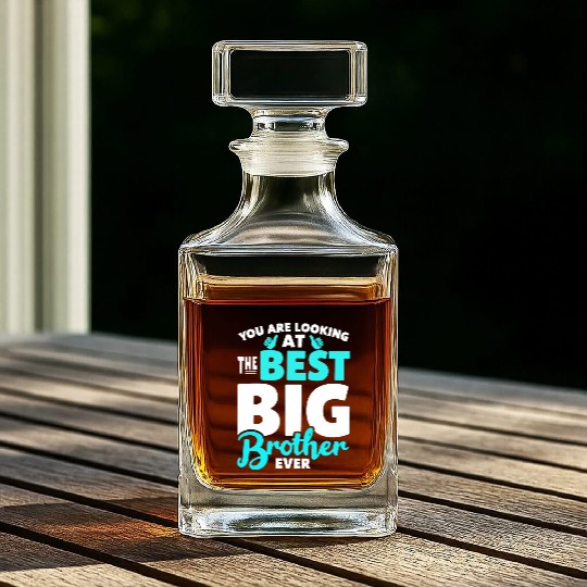 you are looking at the best big brother ever Whiskey Decanters