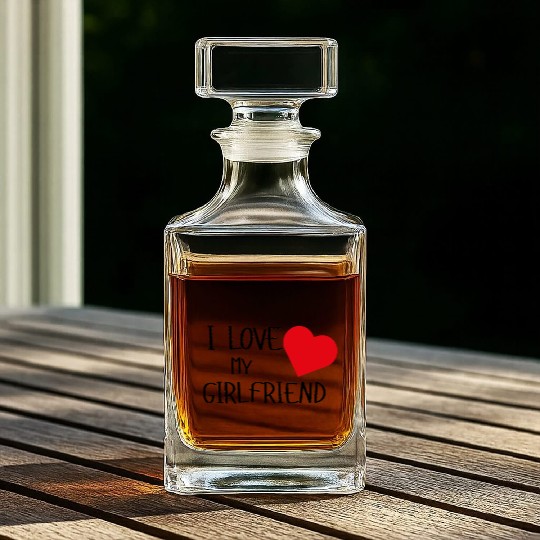 I Love My Girlfriend Whiskey Decanters