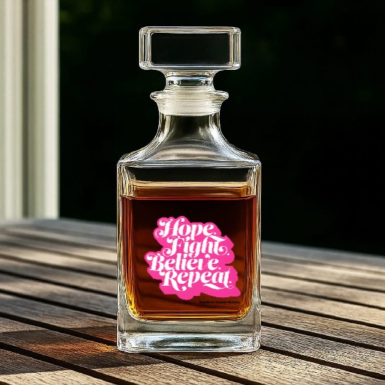 Hope Fight Believe Repeat American Cancer Society Whiskey Decanters