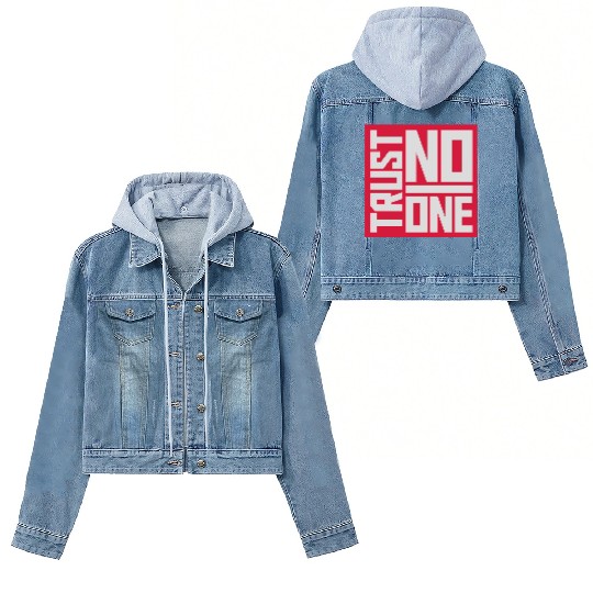 trust no one quote Women's Denim Jackets