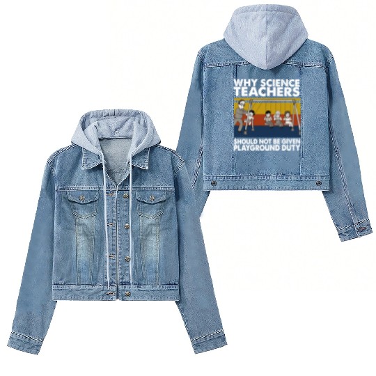 Science Teacher not given playground Women's Denim Jackets