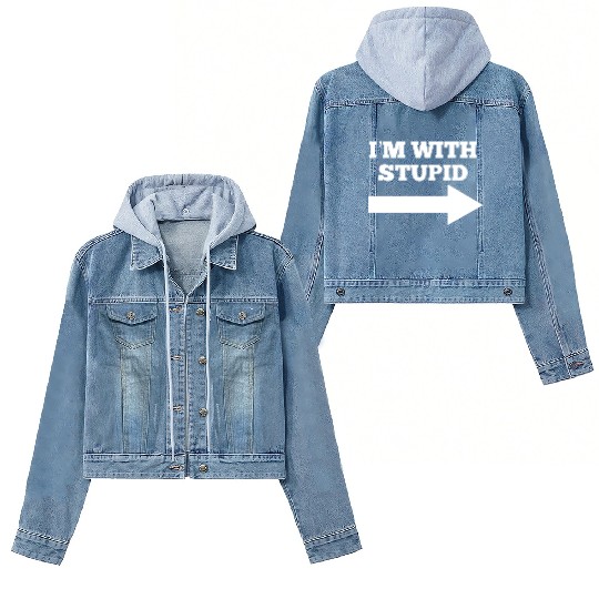 Funny Im With Stupid Arrow Points Right Women's Denim Jackets