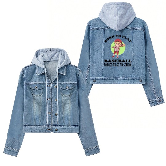 Born To Play Baseball Forced To Go To School Women's Denim Jackets