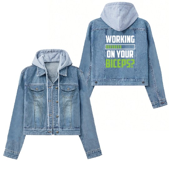 Working On Your Biceps Sayings Curl Muscle Women's Denim Jackets