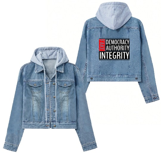 FAKE DEMOCRACY | FAKE AUTHORITY | FAKE INTEGRITY Women's Denim Jackets
