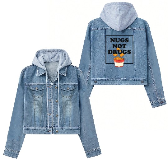 Nugs Not Drugs Chicken Farmer Nuggets Foodie Women's Denim Jackets