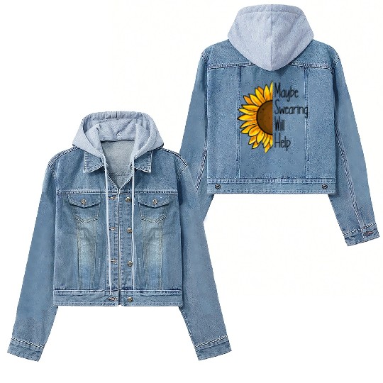 Maybe Swearing Will Help Sunflower Swearing Helps Women's Denim Jackets