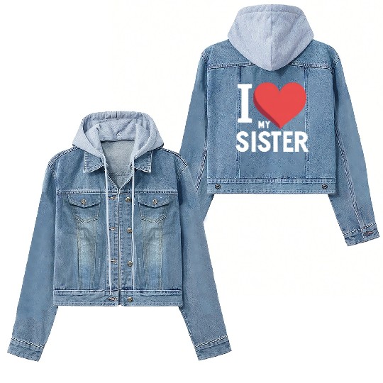 I Love My Sister Family Love Heart Gift Women's Denim Jackets