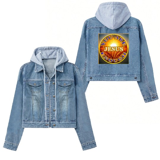 You Are Enough JESUS - 2 - Let Your Friends Know! Women's Denim Jackets