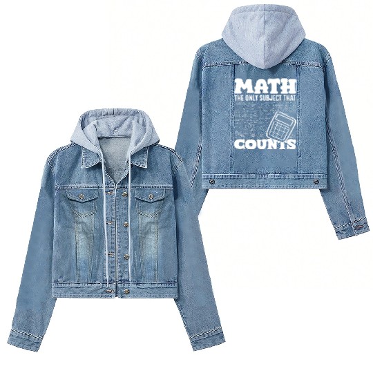 Math Teacher The Only Subject That Counts Women's Denim Jackets