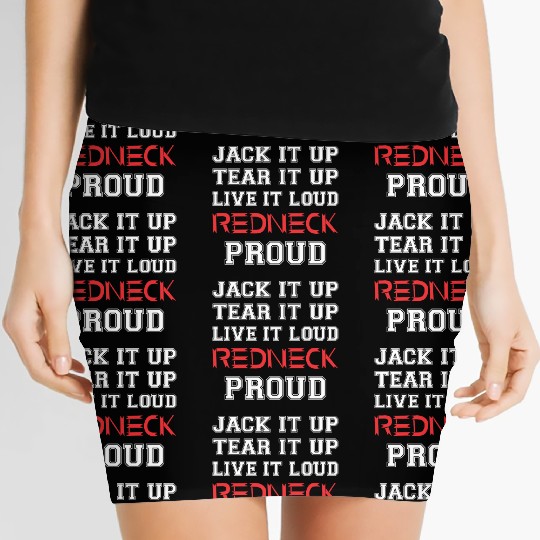 Jack It Up Tear It Up Live It Loud Redneck Proud Women's Mini Skirts