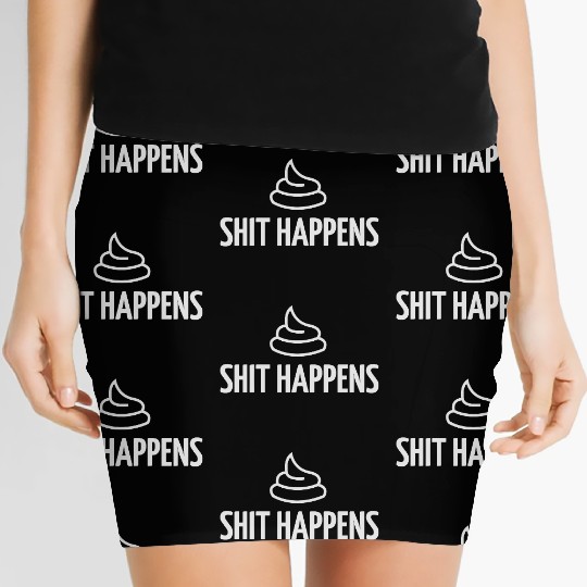 Shit Happens! Women's Mini Skirts