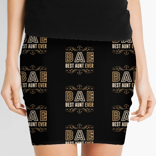 BAE - Best Aunt Ever Sister Niece Nephew Gift Women's Mini Skirts