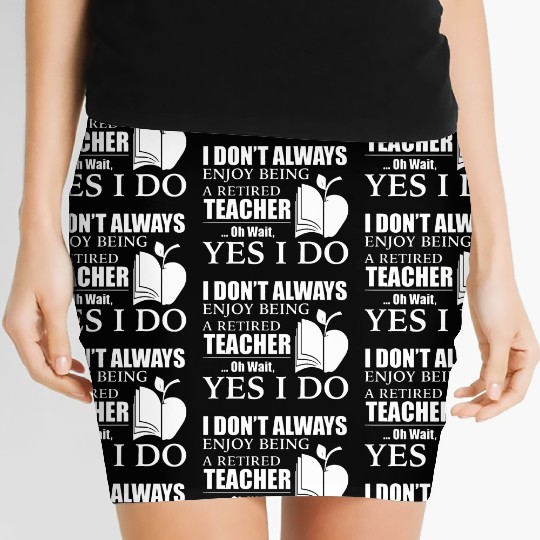Retired Teacher Women's Mini Skirts