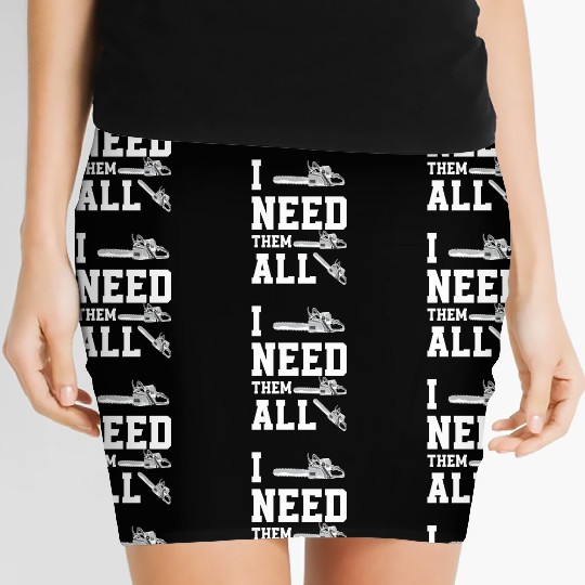 Chainsaw Trees Felling Foresters Funny Gift Women's Mini Skirts