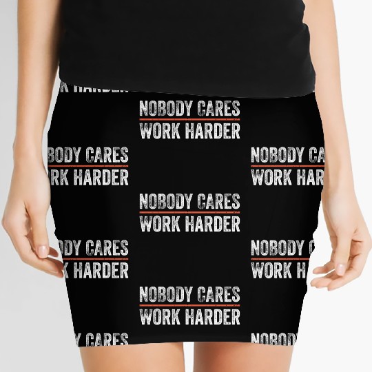 Nobody Cares Work Harder Motivational Gym Workout Women's Mini Skirts