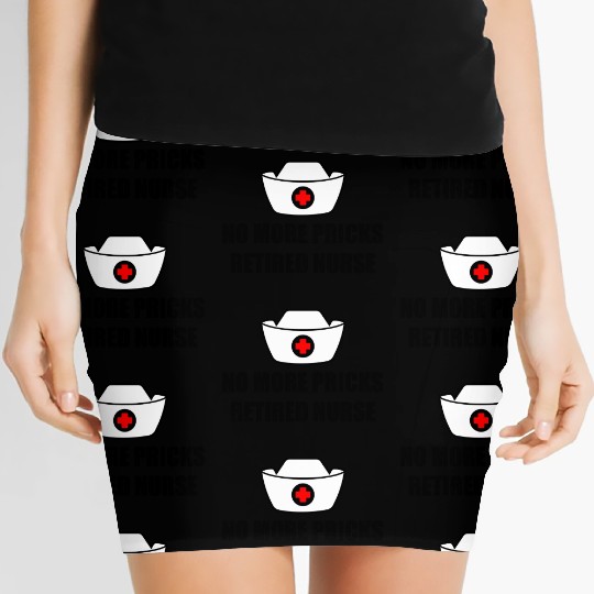 No More Pricks, Retired Nurse 3 Women's Mini Skirts