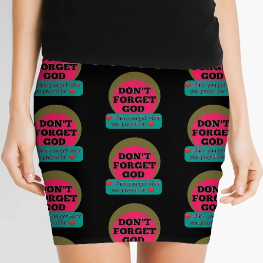 Don't Forget God, When You Get What You Look For Women's Mini Skirts