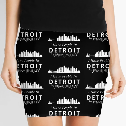 I Have People In Detroit,Michigan,Detroit in mind Women's Mini Skirts