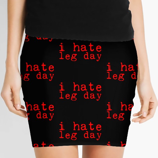 I Hate Leg Day 8 Women's Mini Skirts