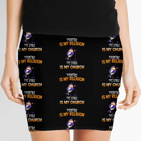 Theatre Stage Is My Church Funny Text Women's Mini Skirts
