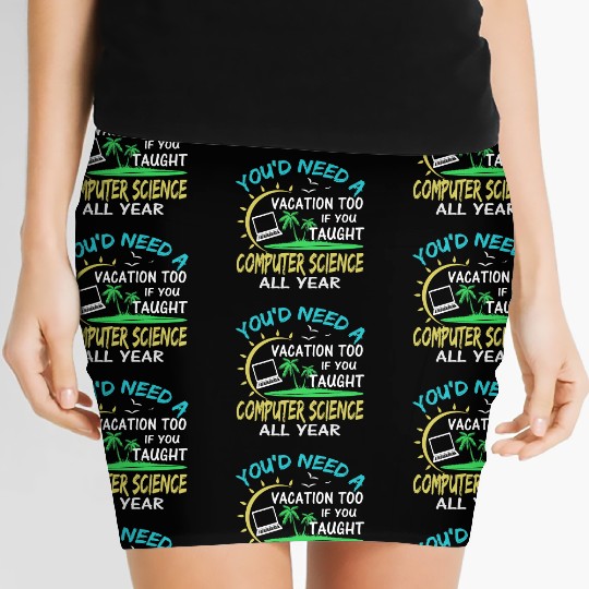 Computer Science Professor Teacher Summer Vacation Women's Mini Skirts