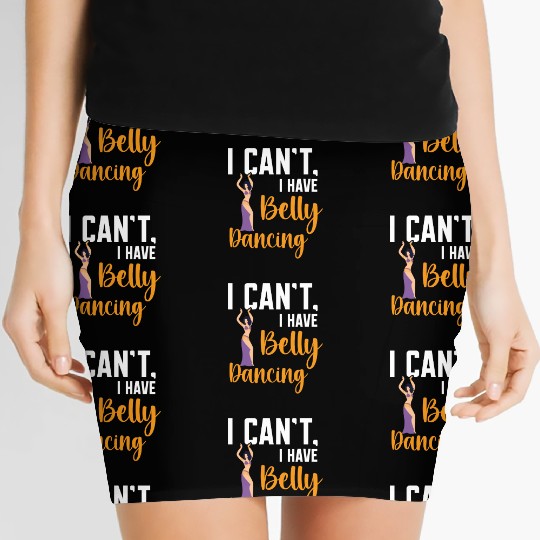 I Can't I Have Belly Dancing Dance Belly Dancer Women's Mini Skirts