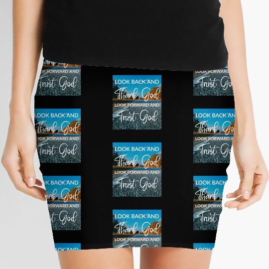Look back and thank God look forward and trust God Women's Mini Skirts