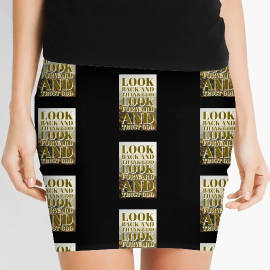 Look back and thank God look forward and trust God Women's Mini Skirts