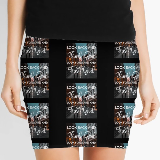 Look back and thank God look forward and trust God Women's Mini Skirts