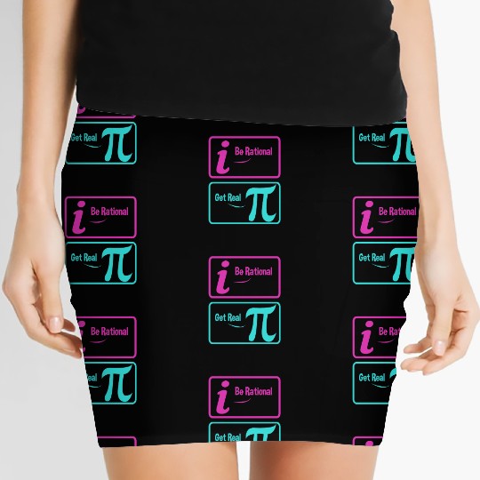 Funny Pi Imaginary Number Be Real Be Rational Math Women's Mini Skirts