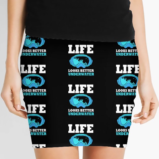 Life Looks Better Underwater Funny Scuba Diving Women's Mini Skirts