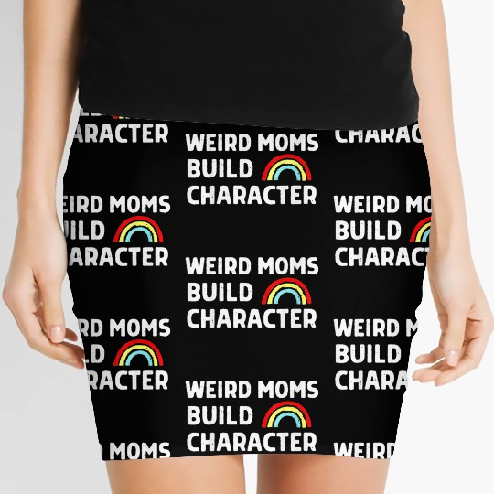 Weird Moms Build Character Women's Mini Skirts