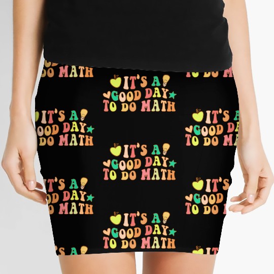 Back To School Its A Good Day To Do Math Teachers Women's Mini Skirts
