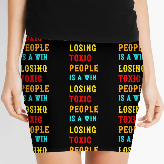 Losing Toxic People Is A Win Funny Humor Saying ,t Women's Mini Skirts