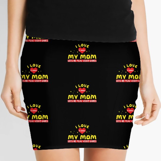 I Love When My Mom Play Video Game Lover Gaming Women's Mini Skirts