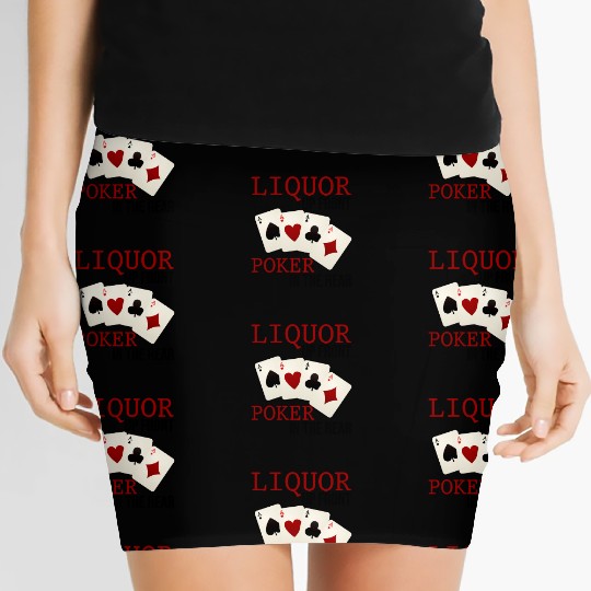 Liquor Up Front, Poker In The Rear 3 Women's Mini Skirts