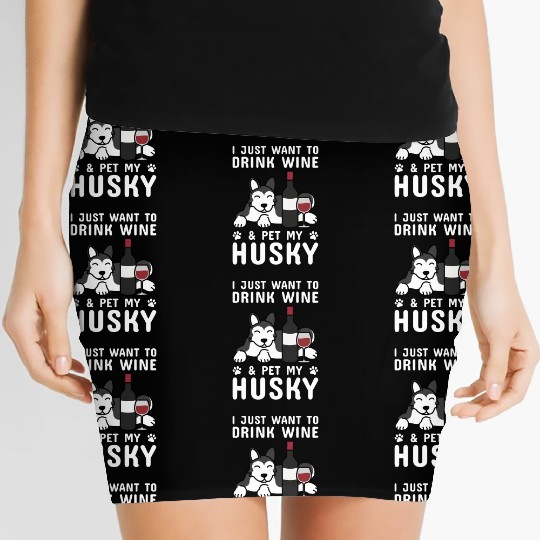 Drink Wine And Pet My Husky Women's Mini Skirts