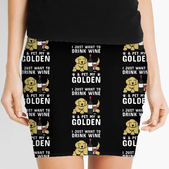 Drink Wine And Pet My Golden Retriever Women's Mini Skirts