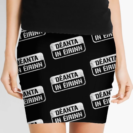 Deannt In Eirinn Made In Ireland Irish Republican Women's Mini Skirts