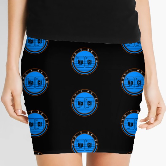 Chemical Element Na Cl Women's Mini Skirts, Don't Be So Salty